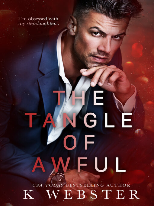 Title details for The Tangle of Awful by K Webster - Available